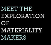 meet the exploration of materiality makers